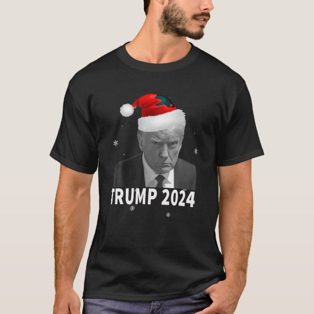 Trump Mug Shot Trump 2024 Pro Trump Christmas Sant T-Shirt (Front)