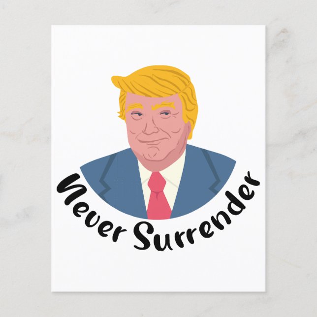 Trump Mugshot Never Surrender  (Front)
