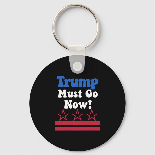 Trump Must Go2  Key Ring (Front)