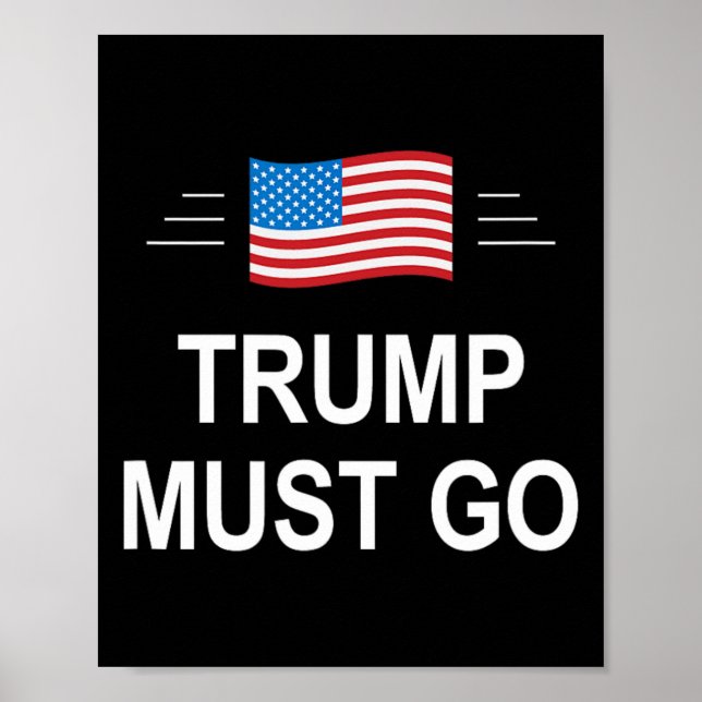 Trump Must Go -  Poster (Front)