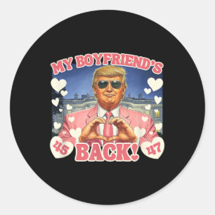 Trump My Boyfriend's Ck Valentines Day Pink 45 47 Classic Round Sticker
