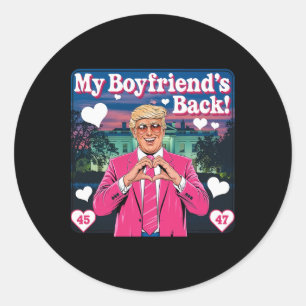 Trump My Boyfriend's Ck Valentine's Day Pink 45 47 Classic Round Sticker