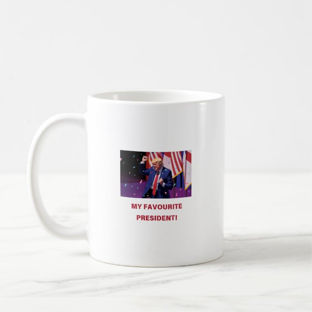 TRUMP - MY FAVOURITE PRESIDENT merchandise Coffee Mug (Left)