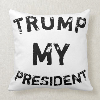 Trump My President Cushion