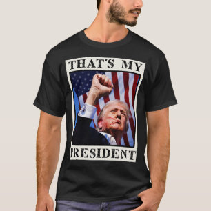 Trump My President Trump Assasination T-Shirt