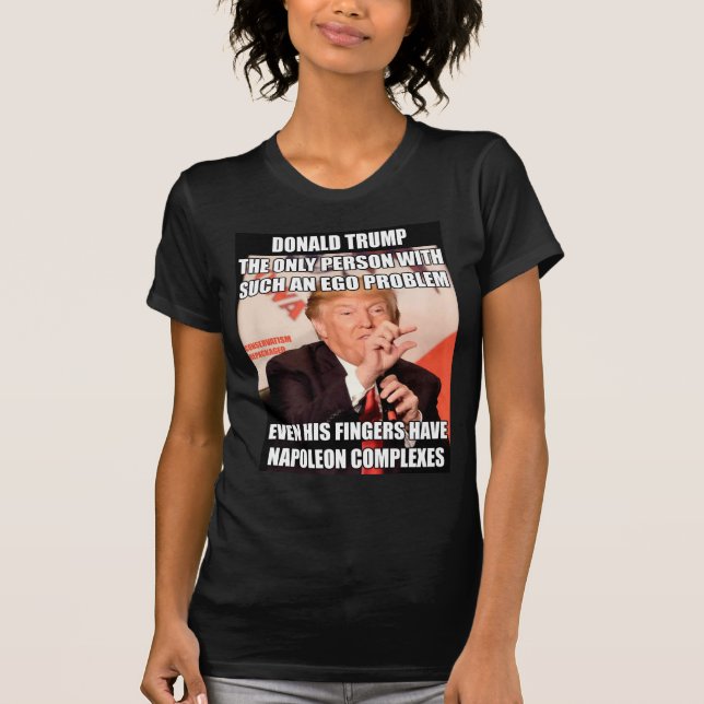 Trump Napoleon Complex T-Shirt (Front)