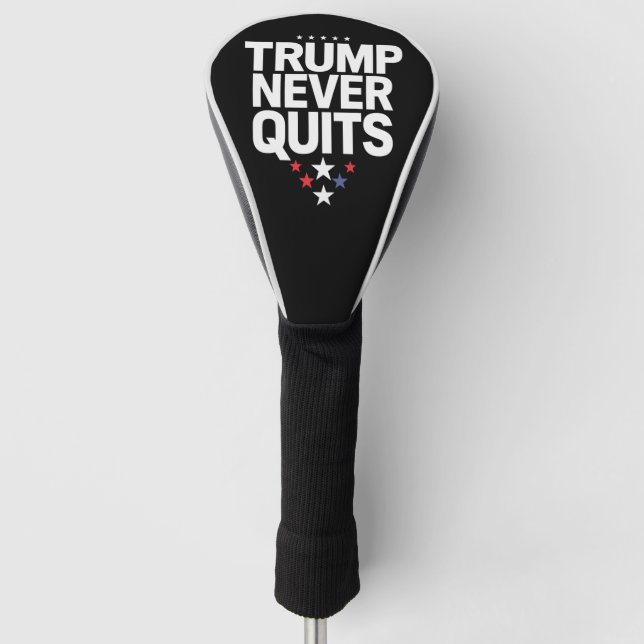 Trump Never Quits Patriotic Vote Trump 2024 Golf Head Cover (Front)