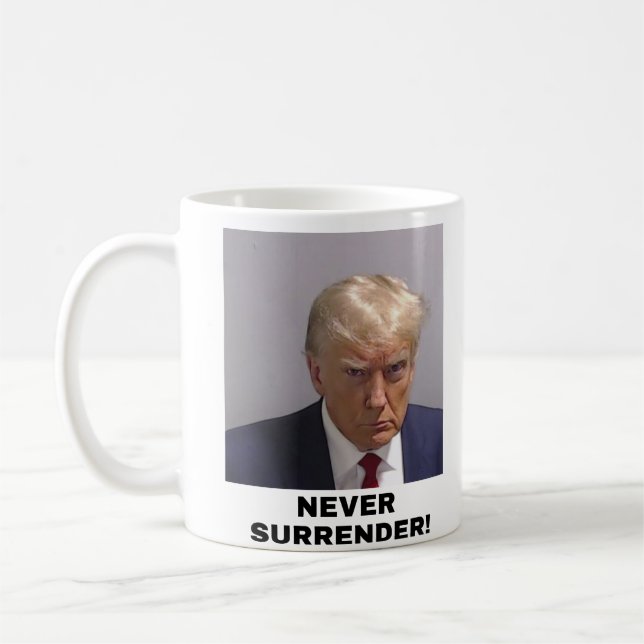 Trump Never Surrender Coffee Mug (Left)