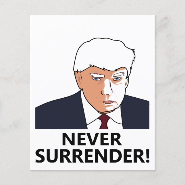 Trump Never Surrender Mug Shot (Front)