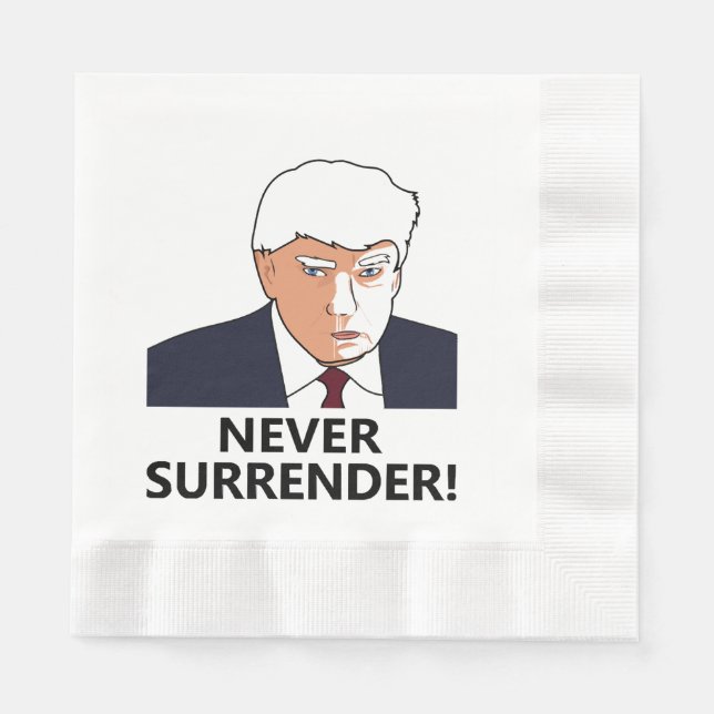 Trump Never Surrender Mug Shot Napkin (Front)