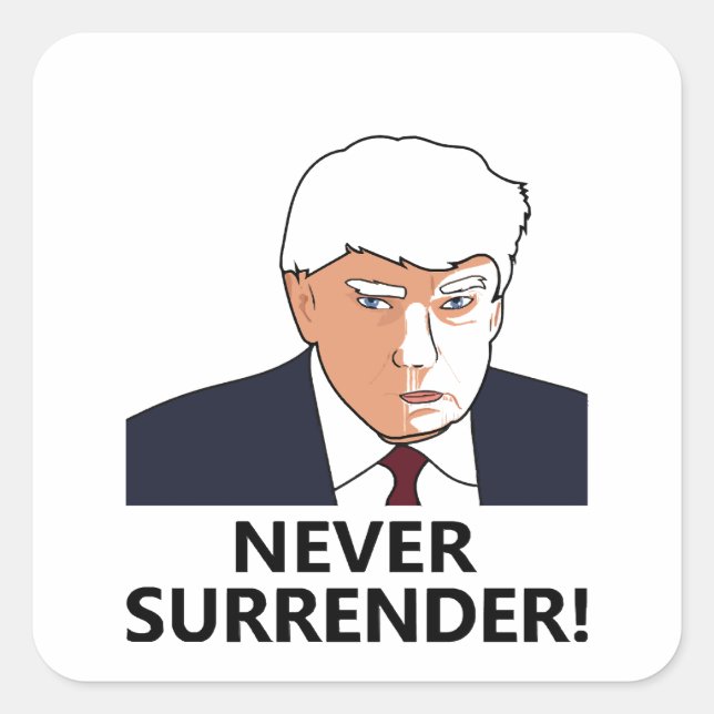 Trump Never Surrender Mug Shot Square Sticker (Front)