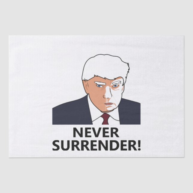 Trump Never Surrender Mug Shot Tissue Paper (Front)
