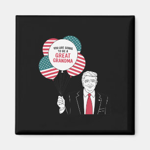 Trump New Grandma Pregnancy Announcement American  Magnet
