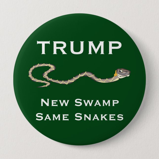 "Trump - New Swamp. Same Snakes" Green 10 Cm Round Badge (Front)