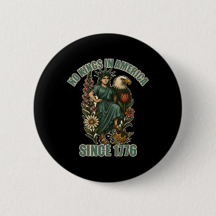 Trump No King In America Since 1776 Anti Ice Statu 6 Cm Round Badge