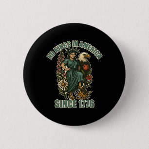 Trump No King In America Since 1776 Anti Ice Statu 6 Cm Round Badge