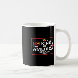 Trump No Kings T Shirt Made In The Usa America Coffee Mug