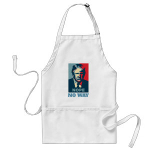 Trump Nope No Way Apron