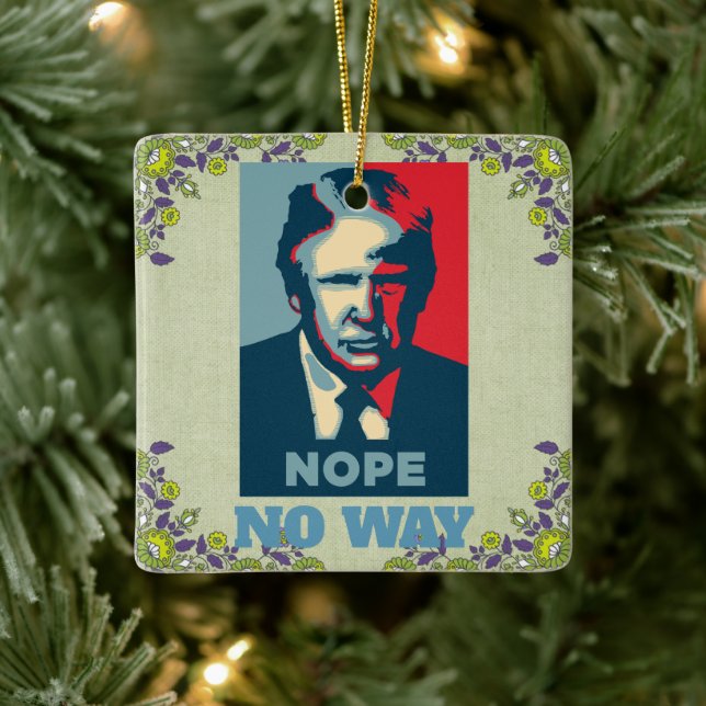 Trump Nope No Way Ceramic Ornament (Tree)
