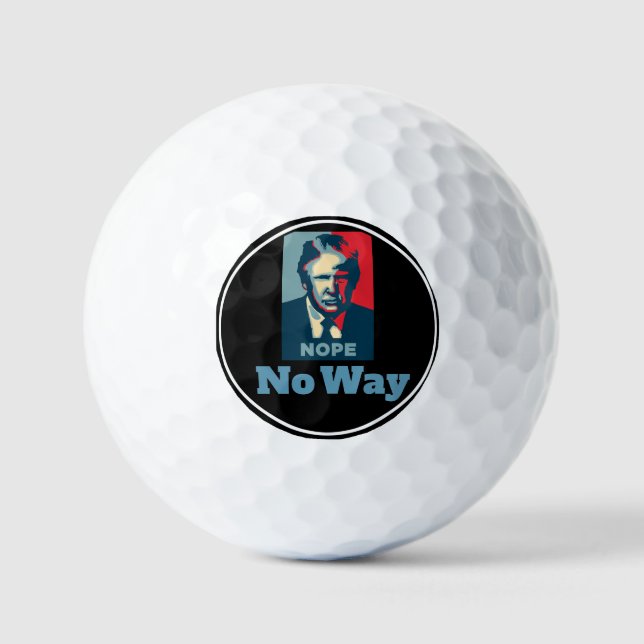 Trump Nope No Way Golf Balls (Front)