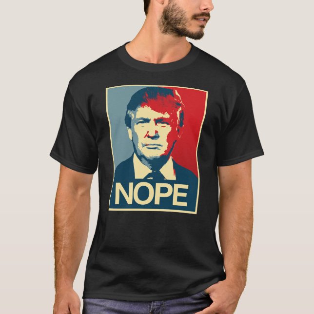 TRUMP: NOPE T-Shirt (Front)