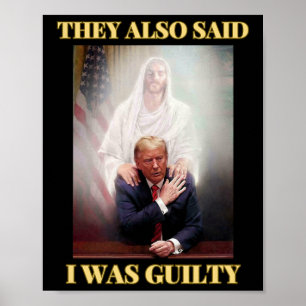 Trump Not Guilty Jesus Christ Patriot Pray Maga  Poster