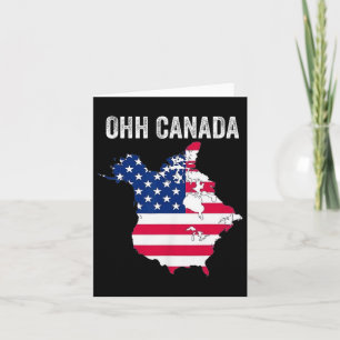 Trump Oh Canada Funny Make Canada Great Again 51st Card