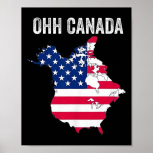 Trump Oh Canada Funny Make Canada Great Again 51st Poster