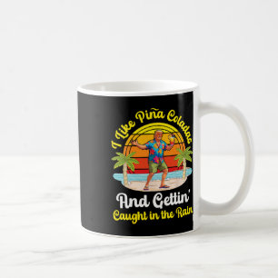 Trump On Beach I Like Pina Coladas Gettin Caught I Coffee Mug