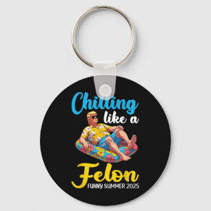 Trump On Pool Float Chilling Like A Felon Funny Su Key Ring