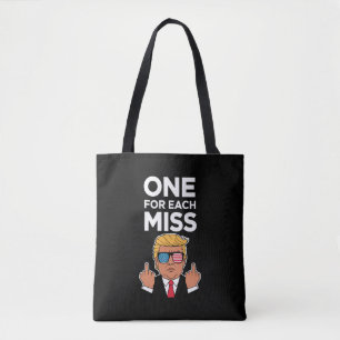 Trump One For Each Miss Tote Bag