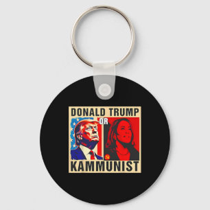 Trump Or Kammunist 2024 President Election Kamala Key Ring
