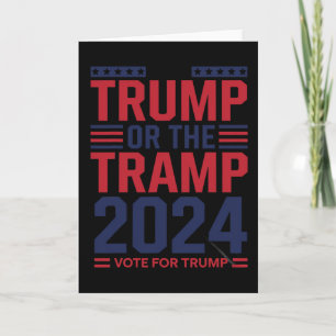 Trump Or The Tramp 2025 Vote For Trump Trump Vance Card