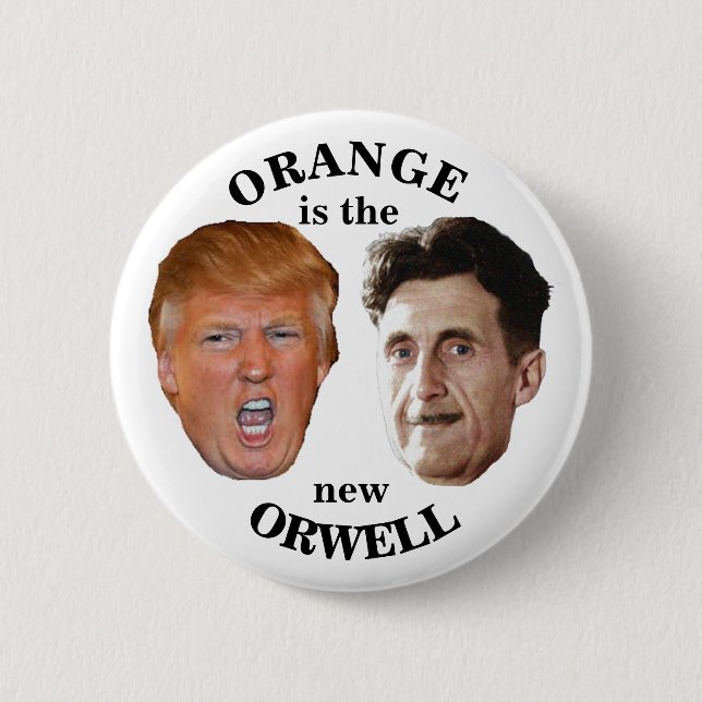 Trump & Orwell 6 Cm Round Badge (Front)