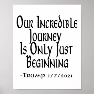 Trump Our Journey Has Just Begun Quote Republican Poster