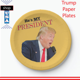 Trump Patriotic 🚗USA He's My President Paper Plate