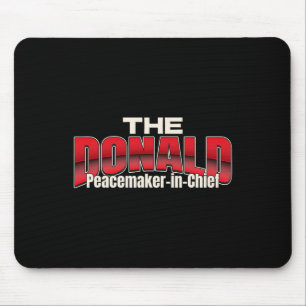 Trump Peace President Donald Trump A Leader For Pe Mouse Pad