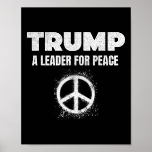 Trump Peace President Trump A Leader For Peace _3 Poster