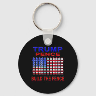 Trump Pence Build The Fence Key Ring