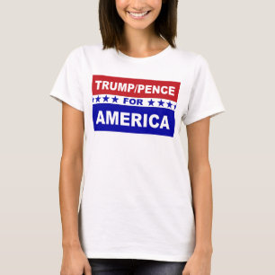 Trump Pence for America T-Shirt