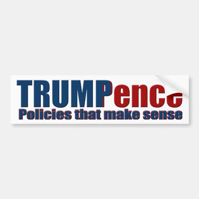 Trump Pence Policies that Make Sense Bumper Sticke Sticker (Front)