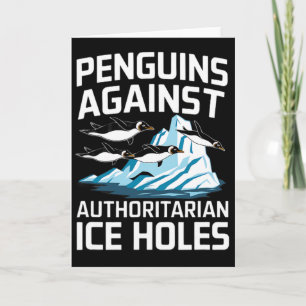 Trump Penguins Against Authoritarian Ice Holes Sta Card