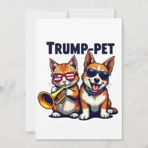 Trump pet Trump Make Our Pets Safe Again Trumpet Invitation