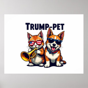 Trump pet Trump Make Our Pets Safe Again Trumpet Poster