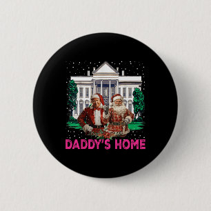 Trump Pink 2024 Take America Back Daddy's Home Chr 6 Cm Round Badge