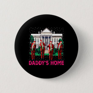 Trump Pink 2024 Take America Ck Daddy's Home Chris 6 Cm Round Badge