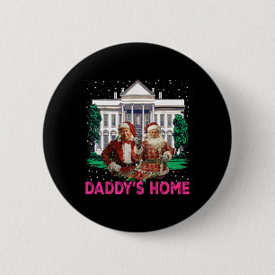 Trump Pink 2024 Take America Ck Daddy's Home Chris 6 Cm Round Badge
