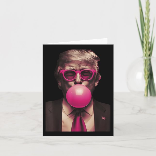 Trump Pink Bubblegum Funny  Card (Front)
