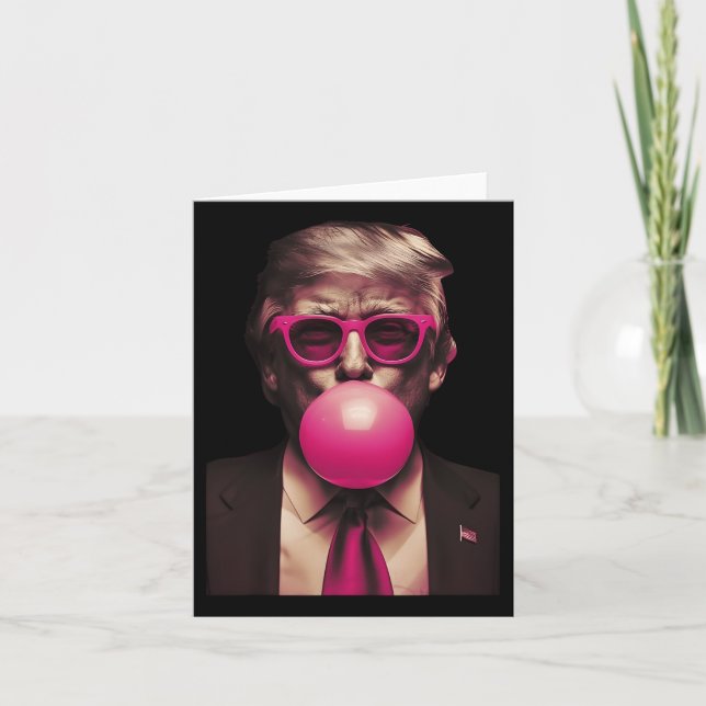 Trump Pink Bubblegum Funny  Card (Front)
