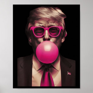Trump Pink Bubblegum Funny Poster